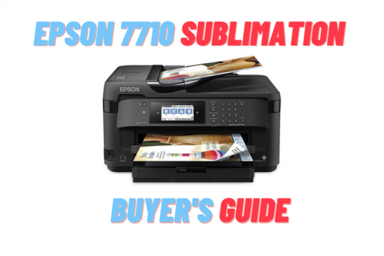 Is Epson WF 7710 Printer Good For Sublimation Business?
