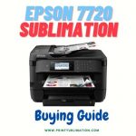 Epson 7720 Sublimation Printer Review