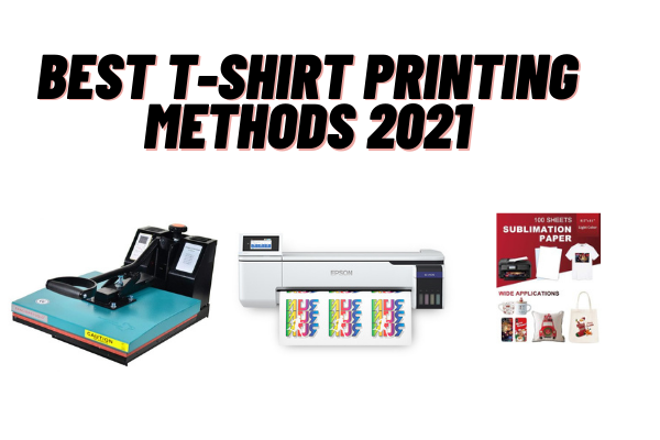 Best T-shirt Printing Methods For The Best Results
