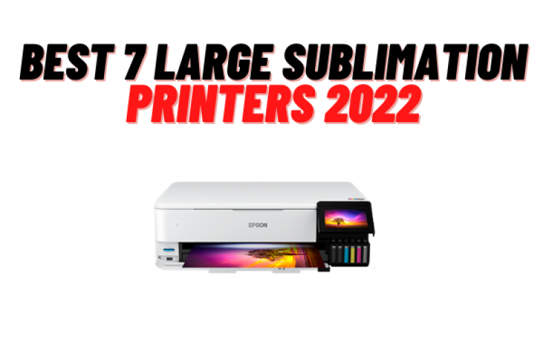 Top 7 Best Large Format Sublimation Printers For 2023 Hot Sex Picture 7634
