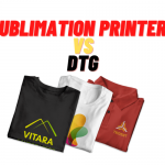 Sublimation Printers Vs DTG Printers