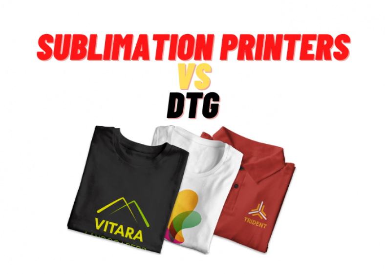 Sublimation Printers Vs DTG Printers: What You Should Know