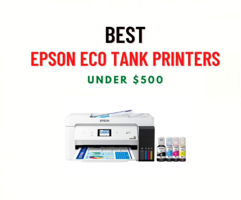 Best Cheap Epson Eco Tank Printers Under $500 [Top 5 Picks]